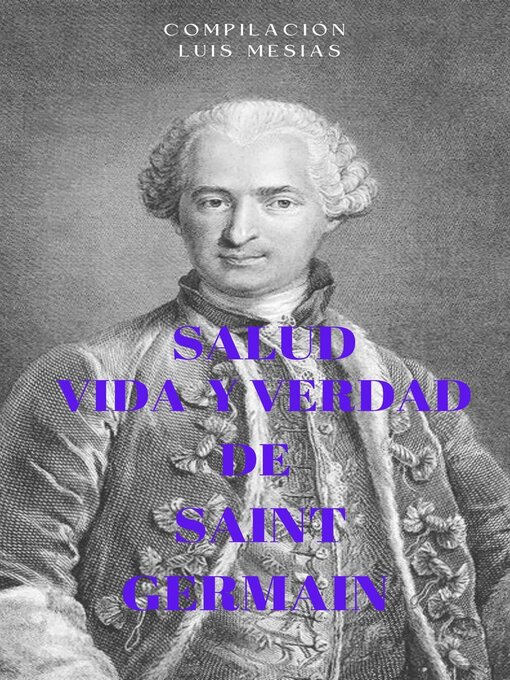 Title details for Salud Vida y Verdad de Saint Germain by Luis Mesias - Available